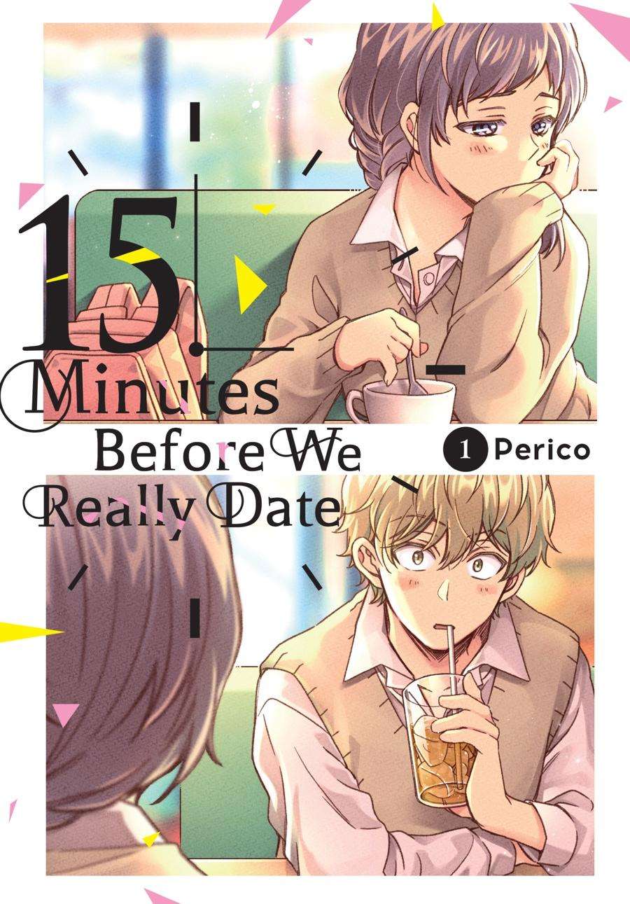 15 Minutes Before We Really Date - chapter 1 - #1