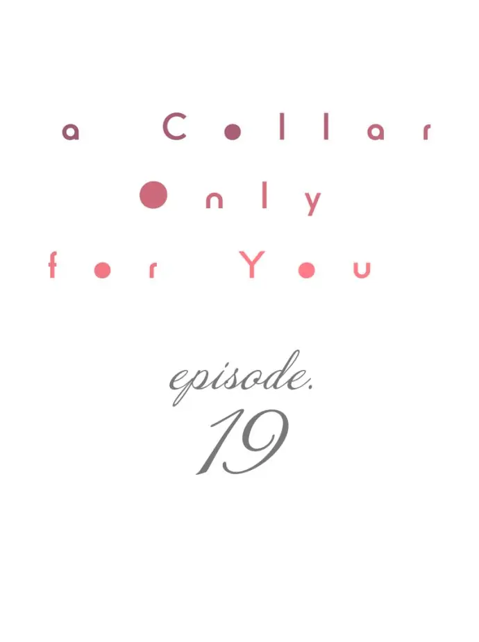 A Collar Only For You - chapter 19 - #1