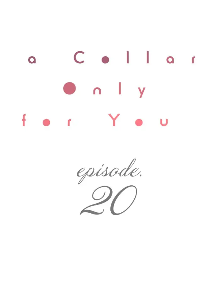 A Collar Only For You - chapter 20 - #1