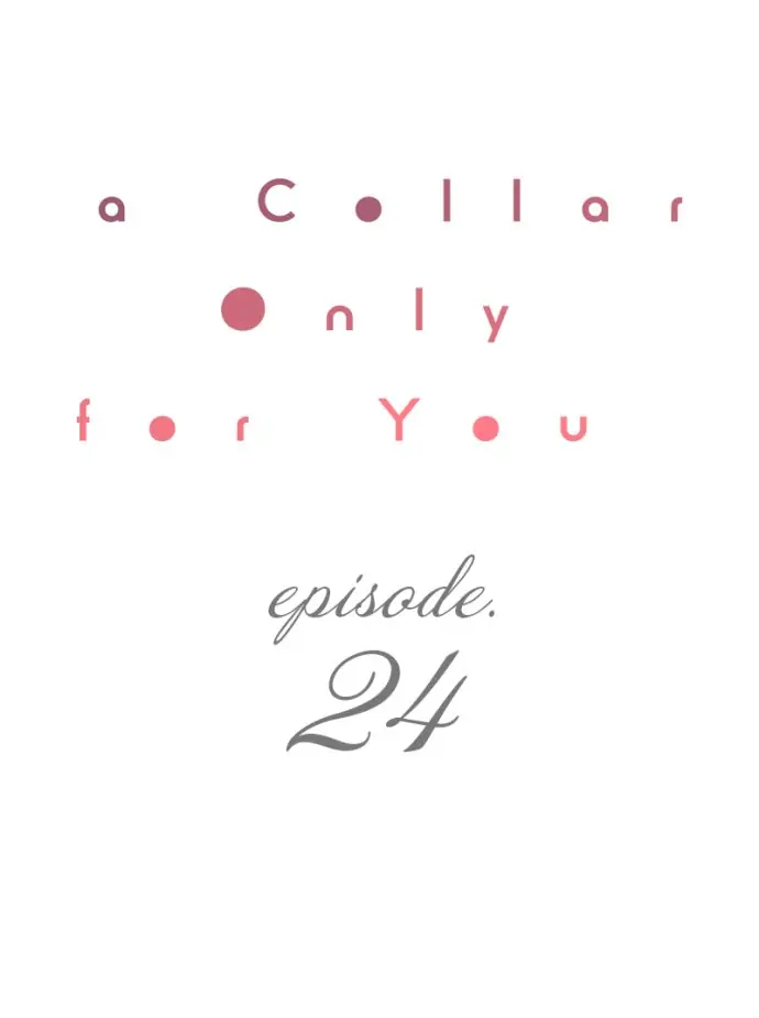 A Collar Only For You - chapter 24 - #1