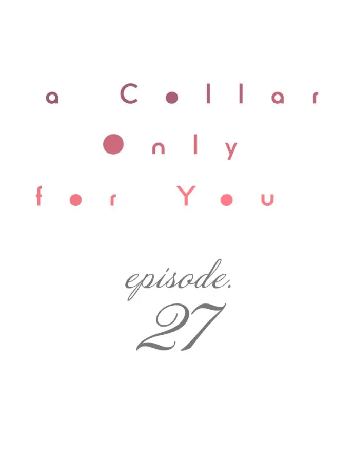 A Collar Only For You - chapter 27 - #2