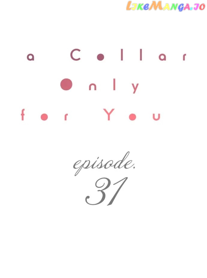 A Collar Only For You - chapter 31 - #1