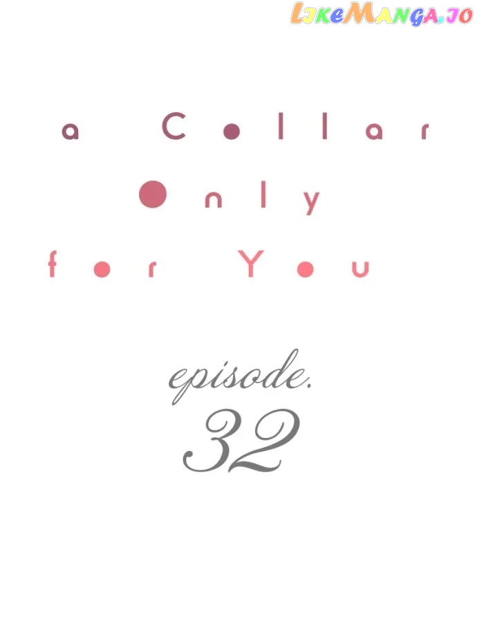 A Collar Only For You - chapter 32 - #1