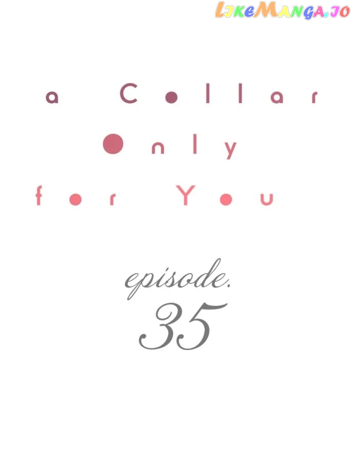 A Collar Only For You - chapter 35 - #1