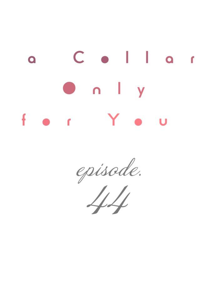 A Collar Only For You - chapter 44 - #2