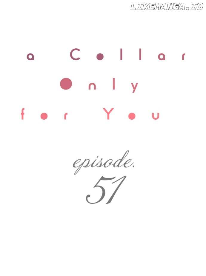 A Collar Only For You - chapter 51 - #1