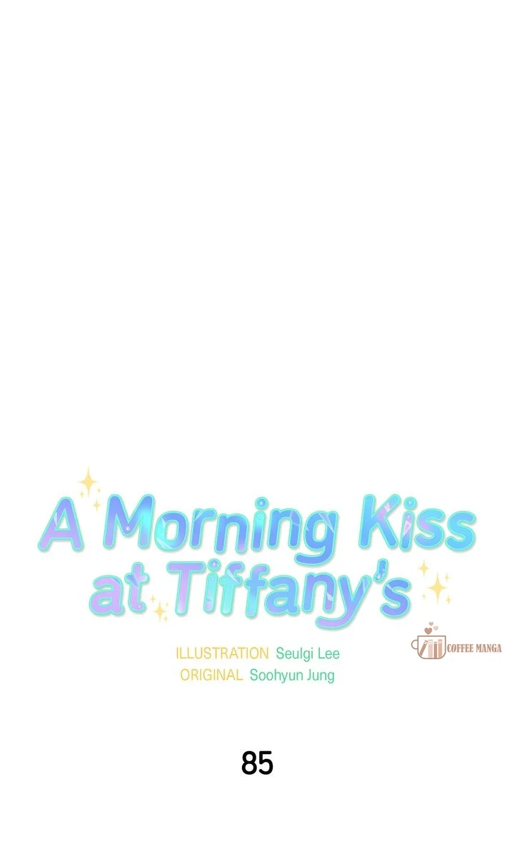 A Morning Kiss At Tiffany’S - chapter 85 - #5