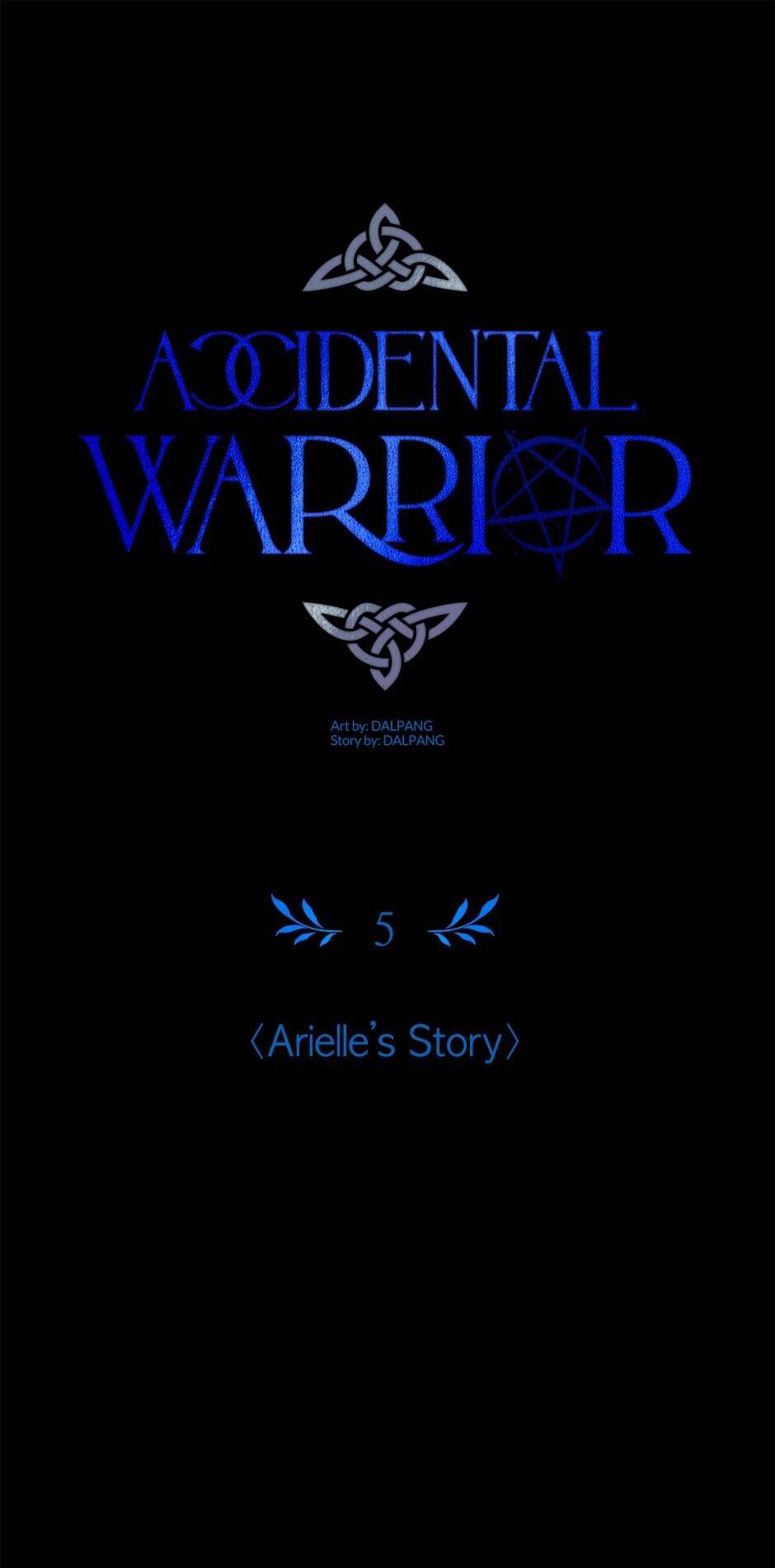 Accidental Warrior - chapter 5 - #1
