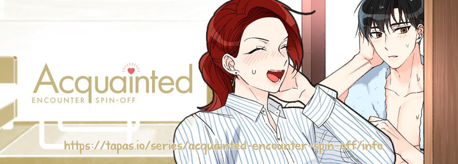 Acquainted: Encounter Spin-Off - chapter 38 - #1