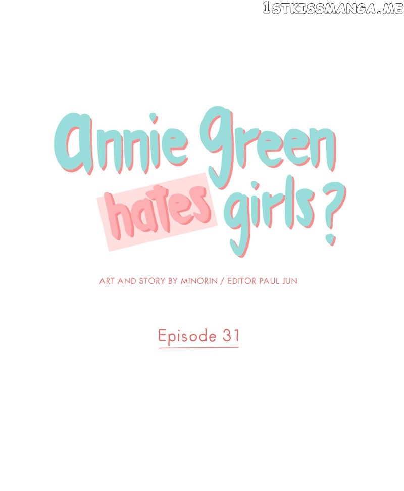 Annie Green Hates Girls - chapter 31 - #1