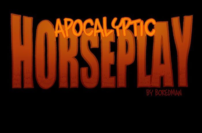 Apocalyptic Horseplay - chapter 6 - #1