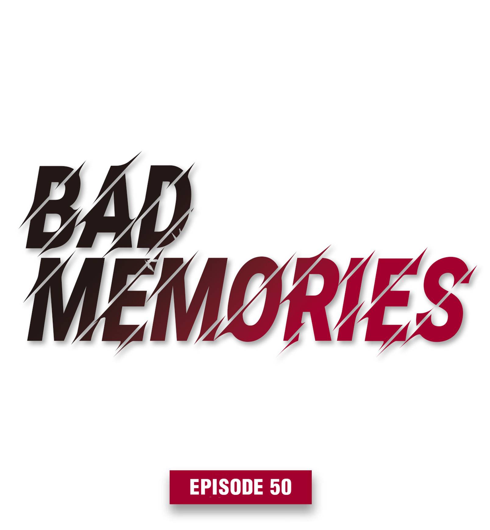 Bad Memories - chapter 50 - #1