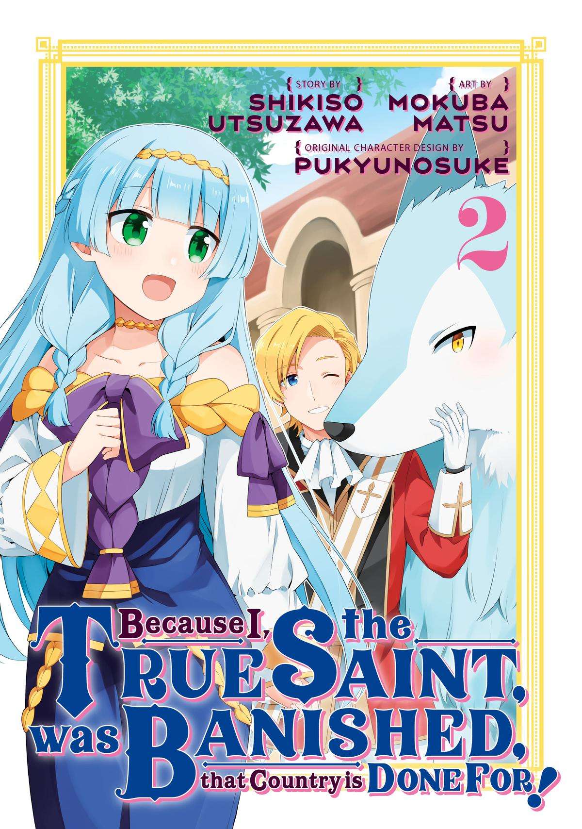 Because I, the True Saint, Was Banished, That Country Is Done For! - chapter 5 - #1