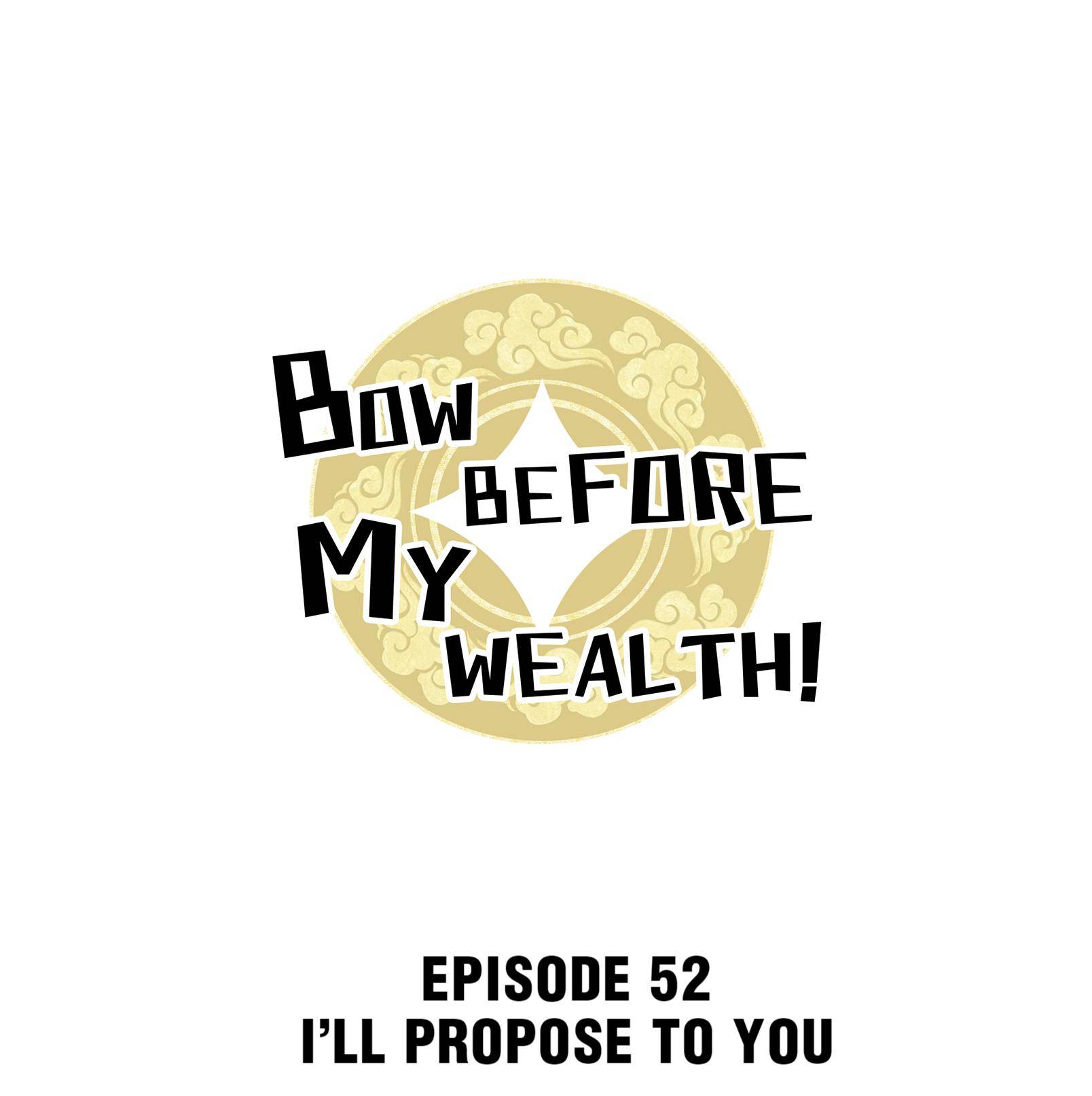 Bow Before My Wealth! - chapter 52 - #1
