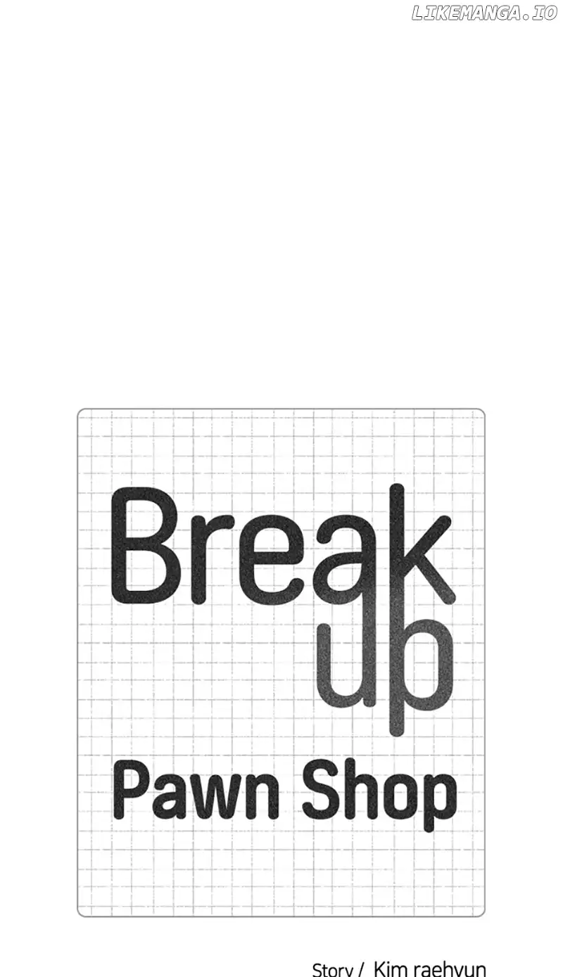 Break up Pawn Shop - chapter 4 - #5