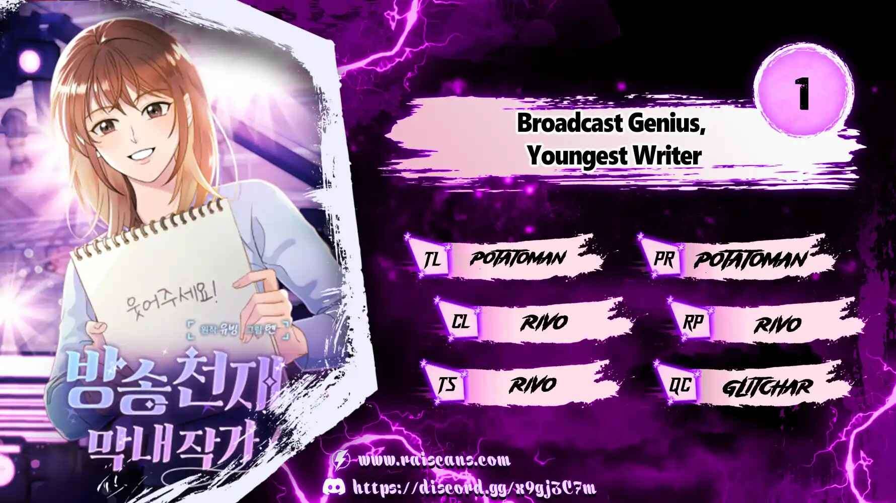 Broadcast Genius, Youngest Writer - chapter 1 - #1