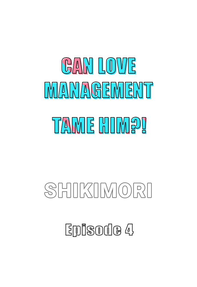 Can Love Management Tame Him?! 〘Official〙 - chapter 4 - #3
