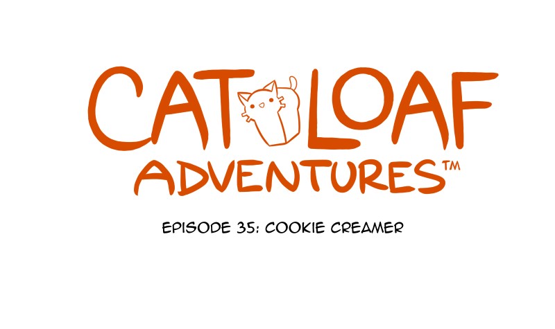 Cat Loaf Adventures - chapter 35 - #1