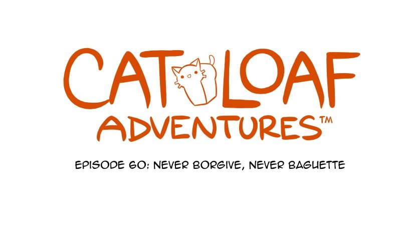 Cat Loaf Adventures - chapter 60 - #1