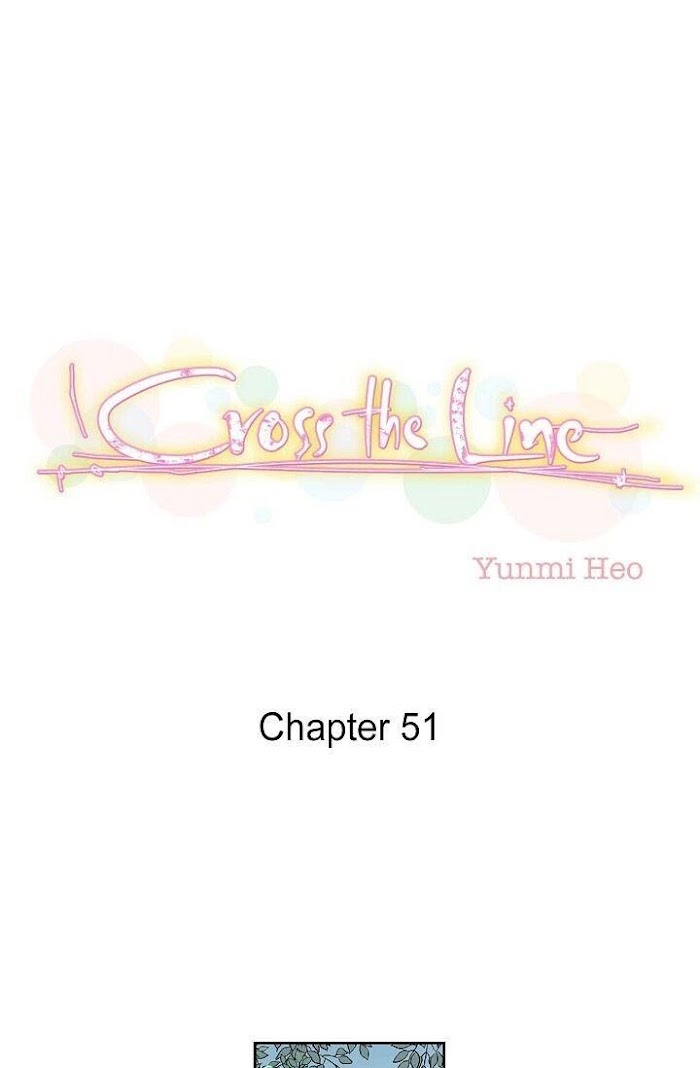 Cross The Line - chapter 51 - #1