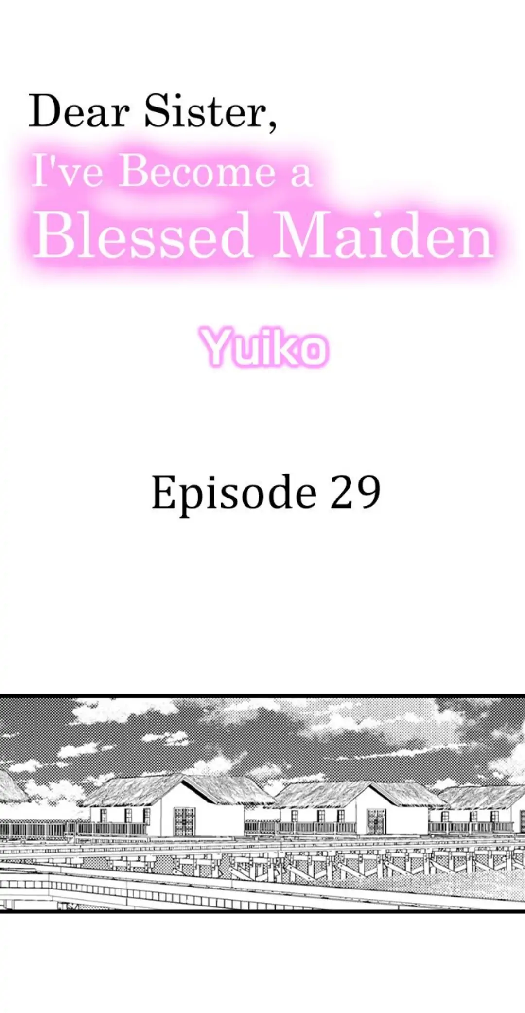 Dear Sister, I've Become A Blessed Maiden - chapter 29 - #1