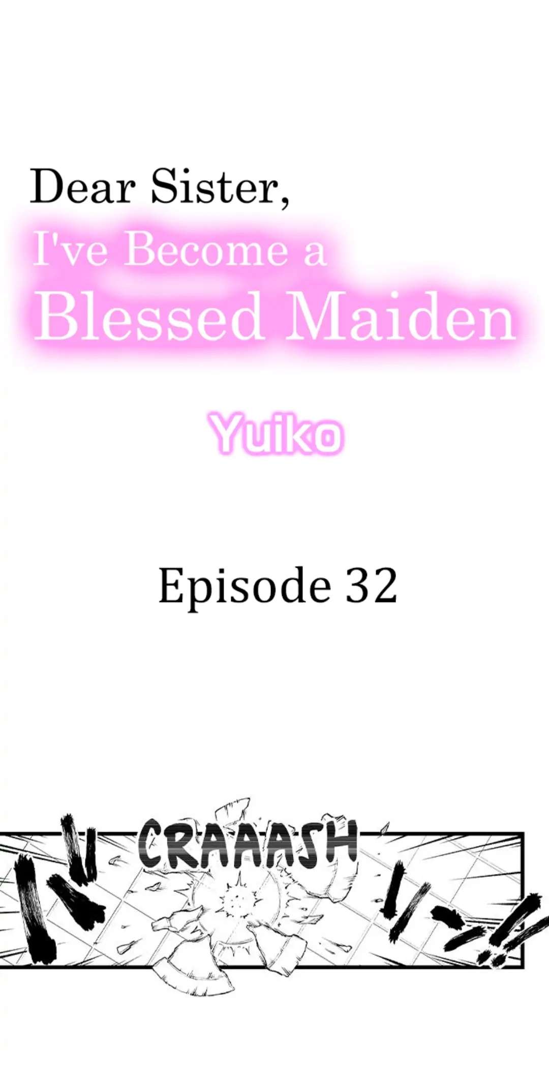 Dear Sister, I've Become A Blessed Maiden - chapter 32 - #1
