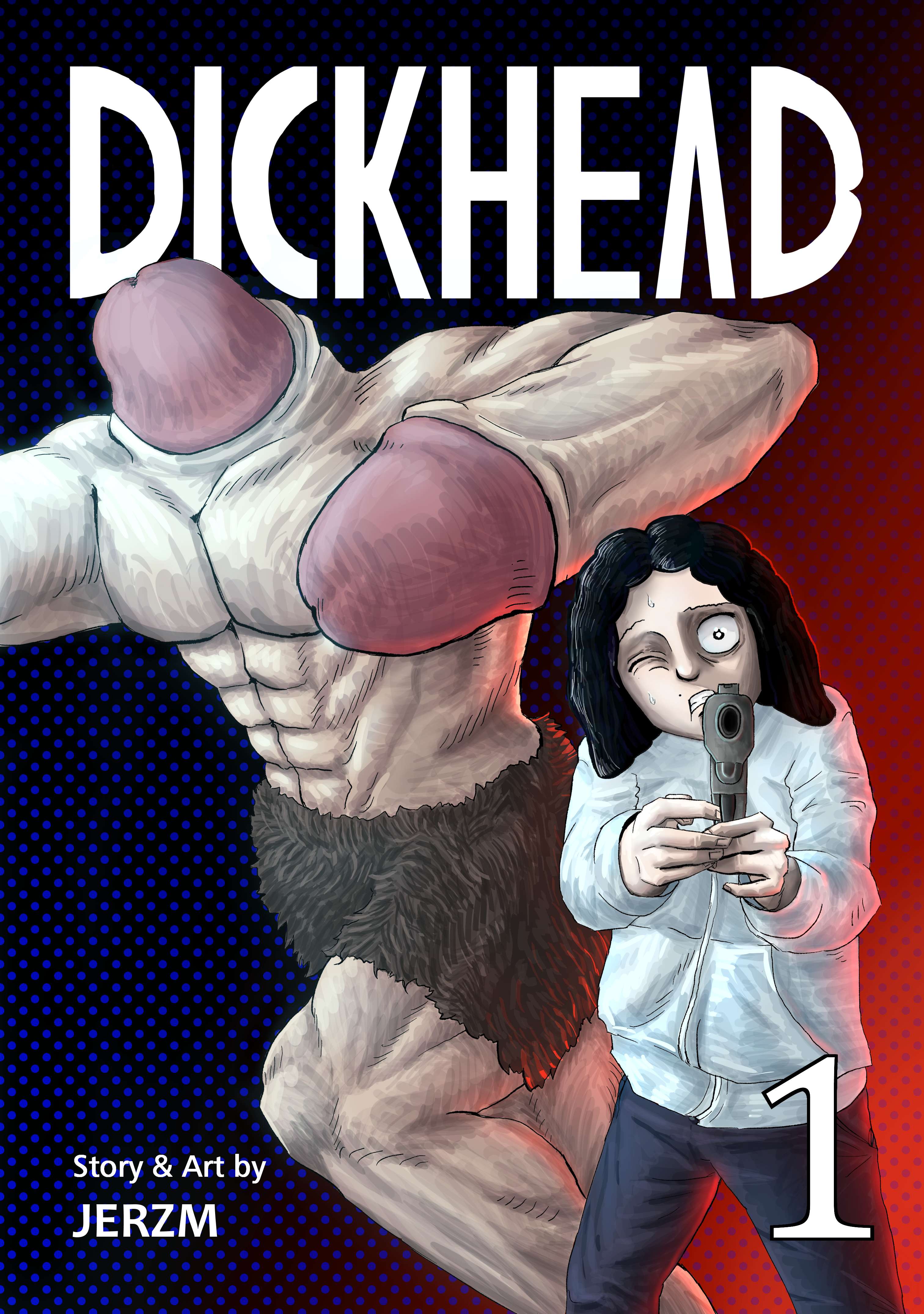Dickhead (Uncensored) - chapter 1 - #1