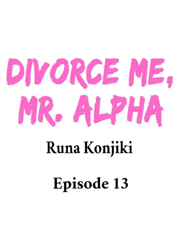 Divorce Me, Mr. Alpha - chapter 11 - #1
