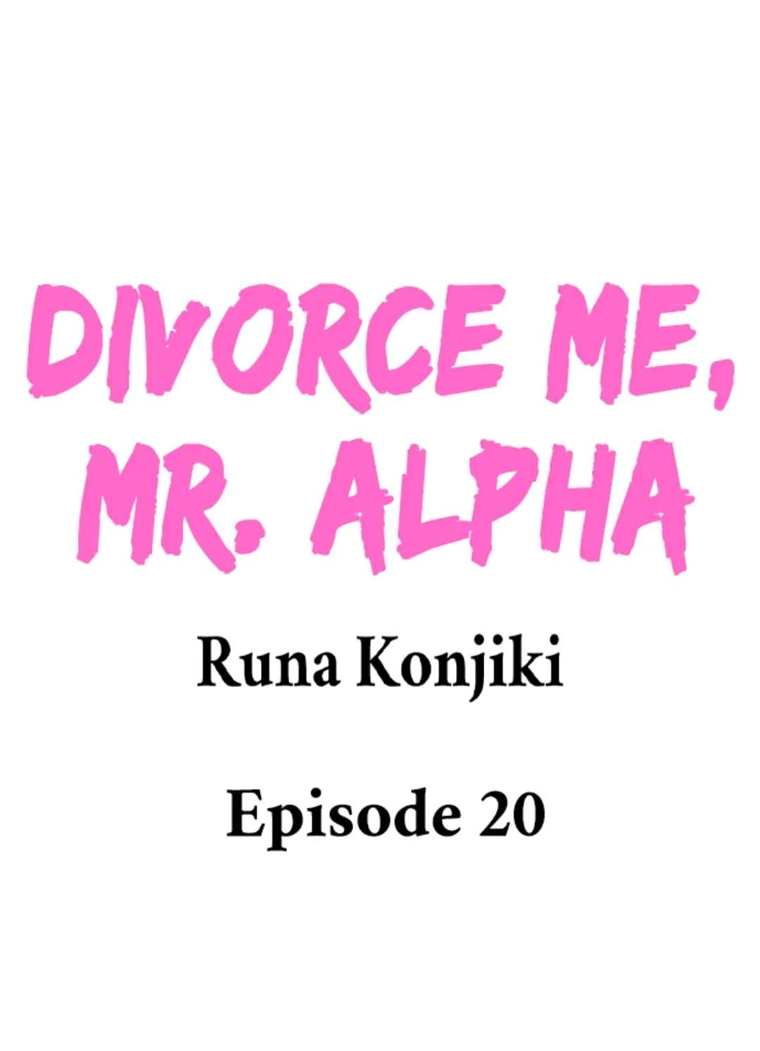 Divorce Me, Mr. Alpha - chapter 18 - #2