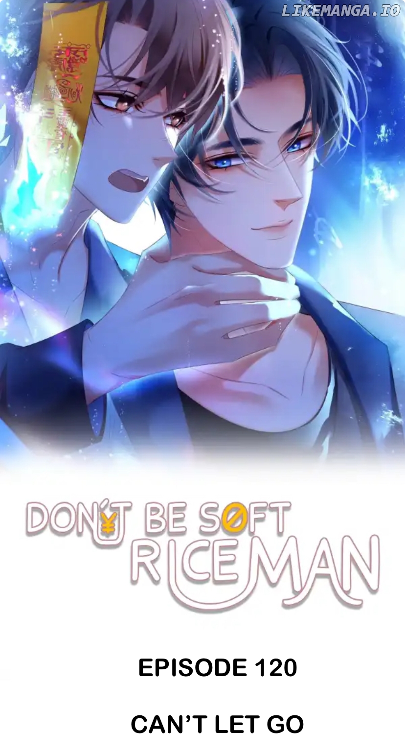 Don't Be Soft Rice Man - chapter 120 - #1