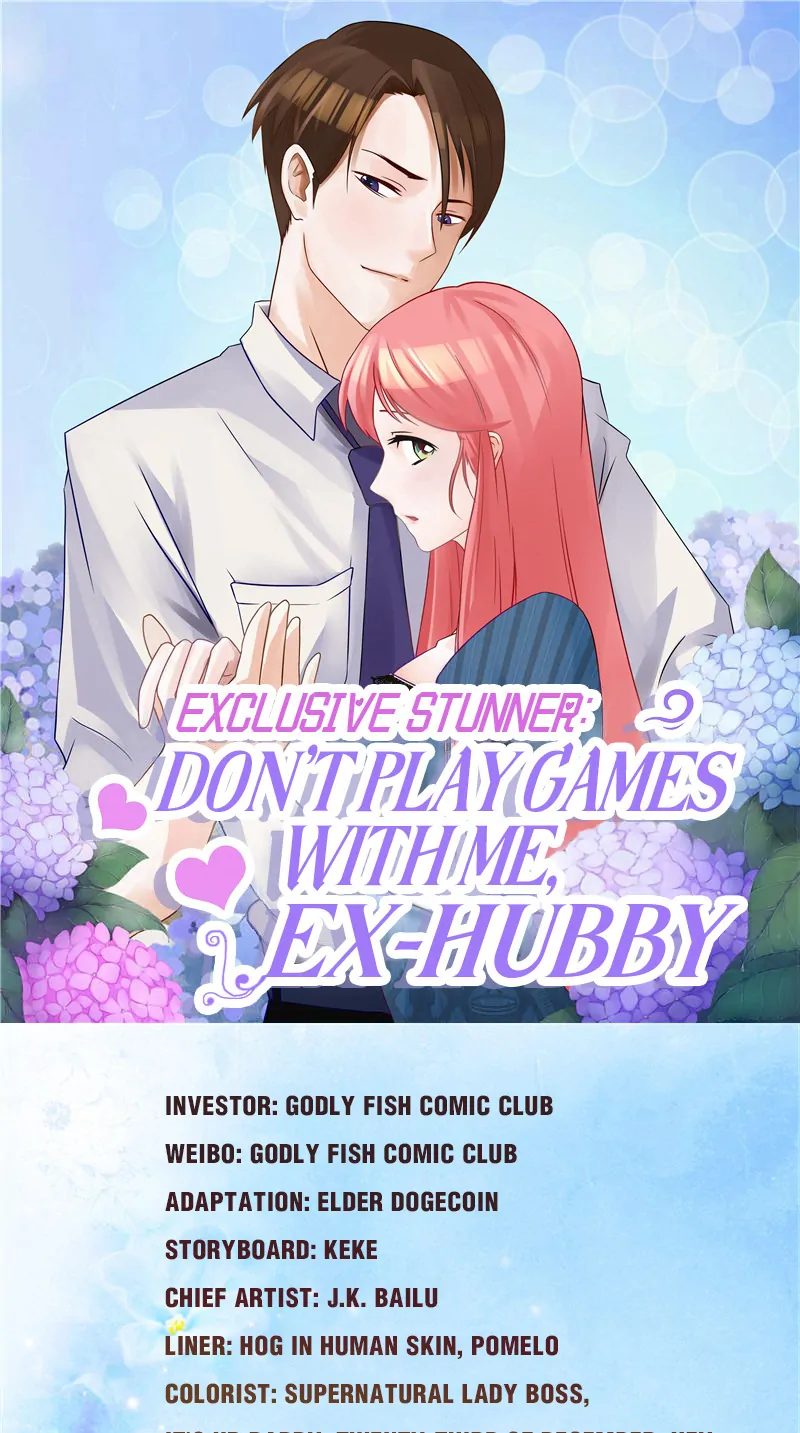 Exclusive Stunner: Don't Play Games With Me, Ex-hubby - chapter 30 - #1