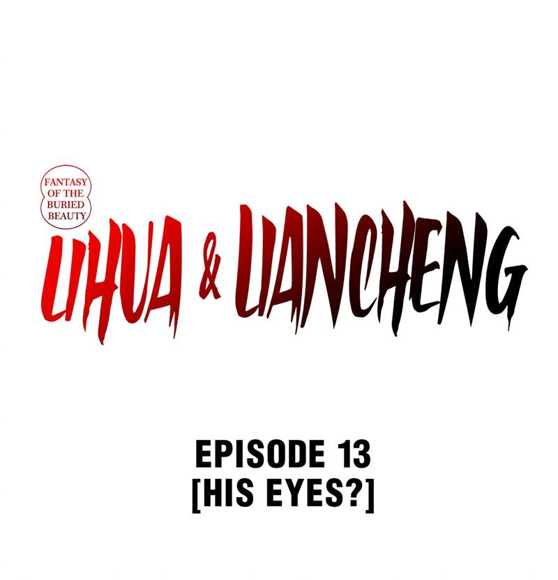 Fantasy of the Buried Beauty: Lihua & Liancheng - chapter 13 - #1
