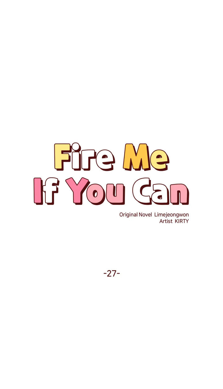 Fire Me If You Can - chapter 27 - #4