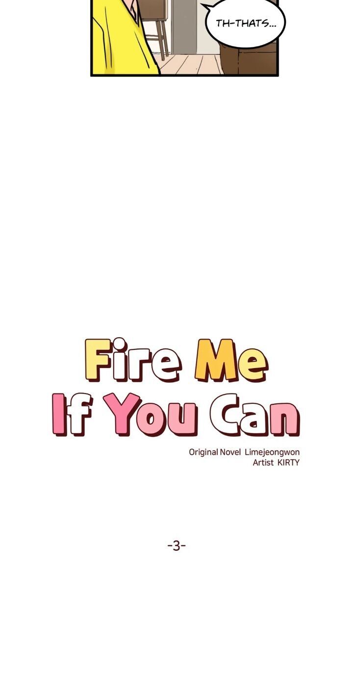 Fire Me If You Can - chapter 3 - #3
