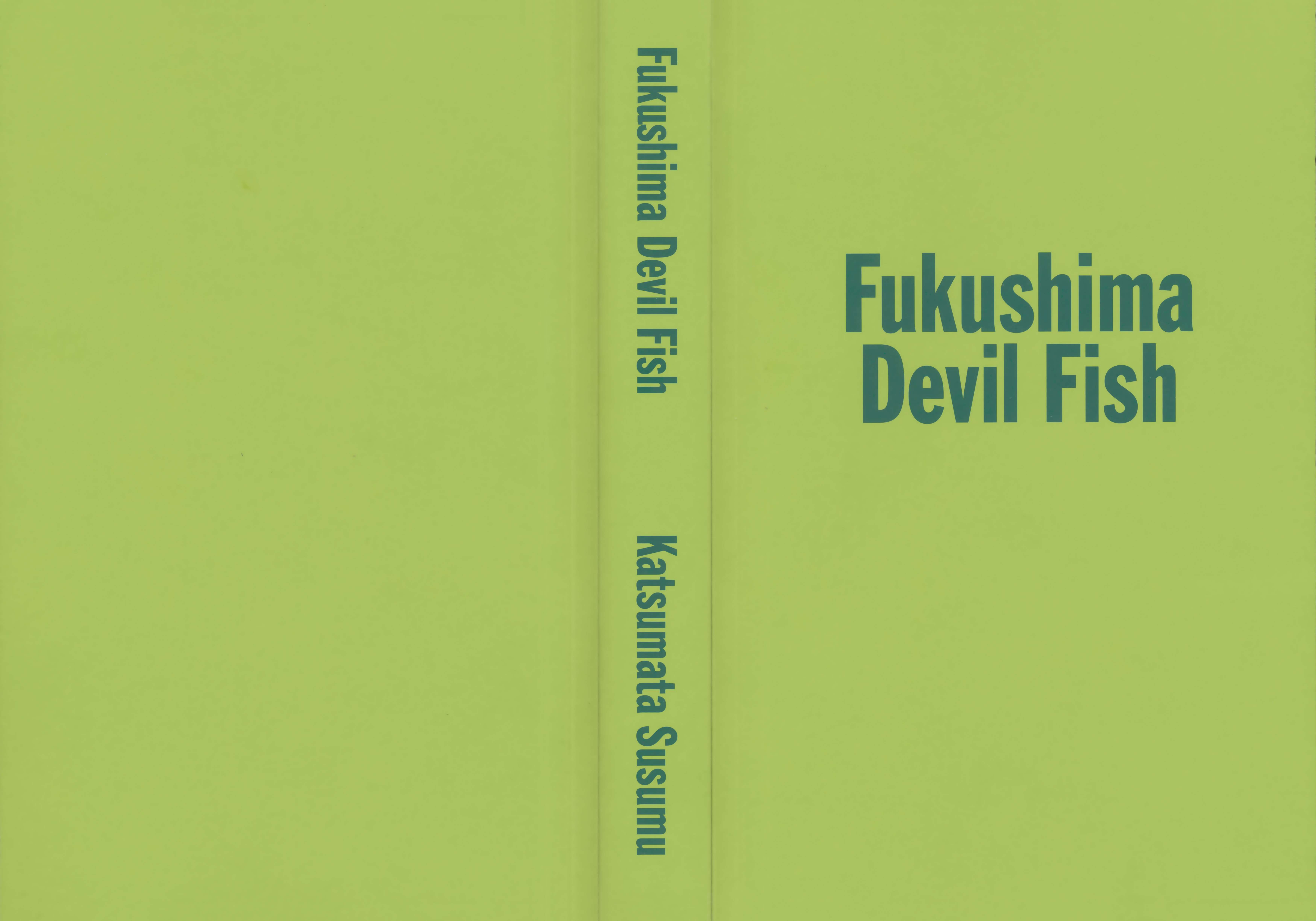 Fukushima Devil Fish - chapter 1 - #1