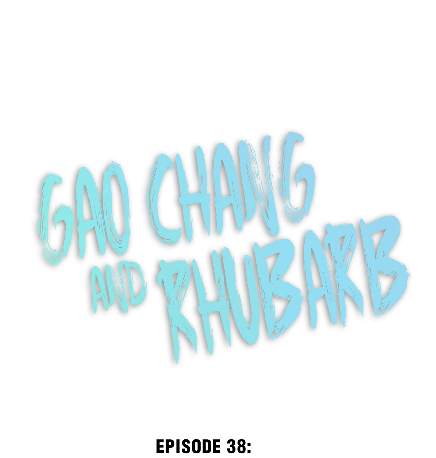 Gao Chang And Rhubarb - chapter 38 - #1
