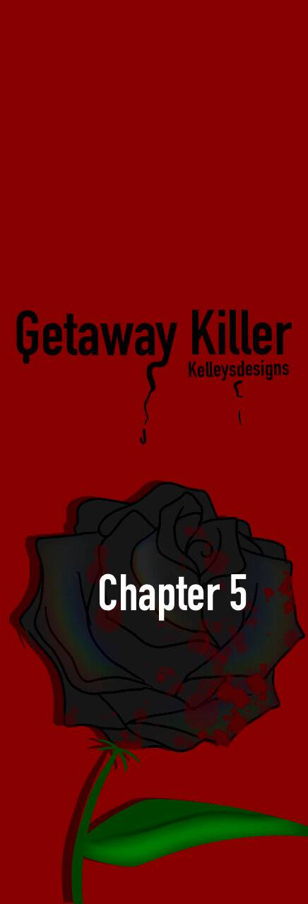 Getaway Killer - chapter 5 - #1