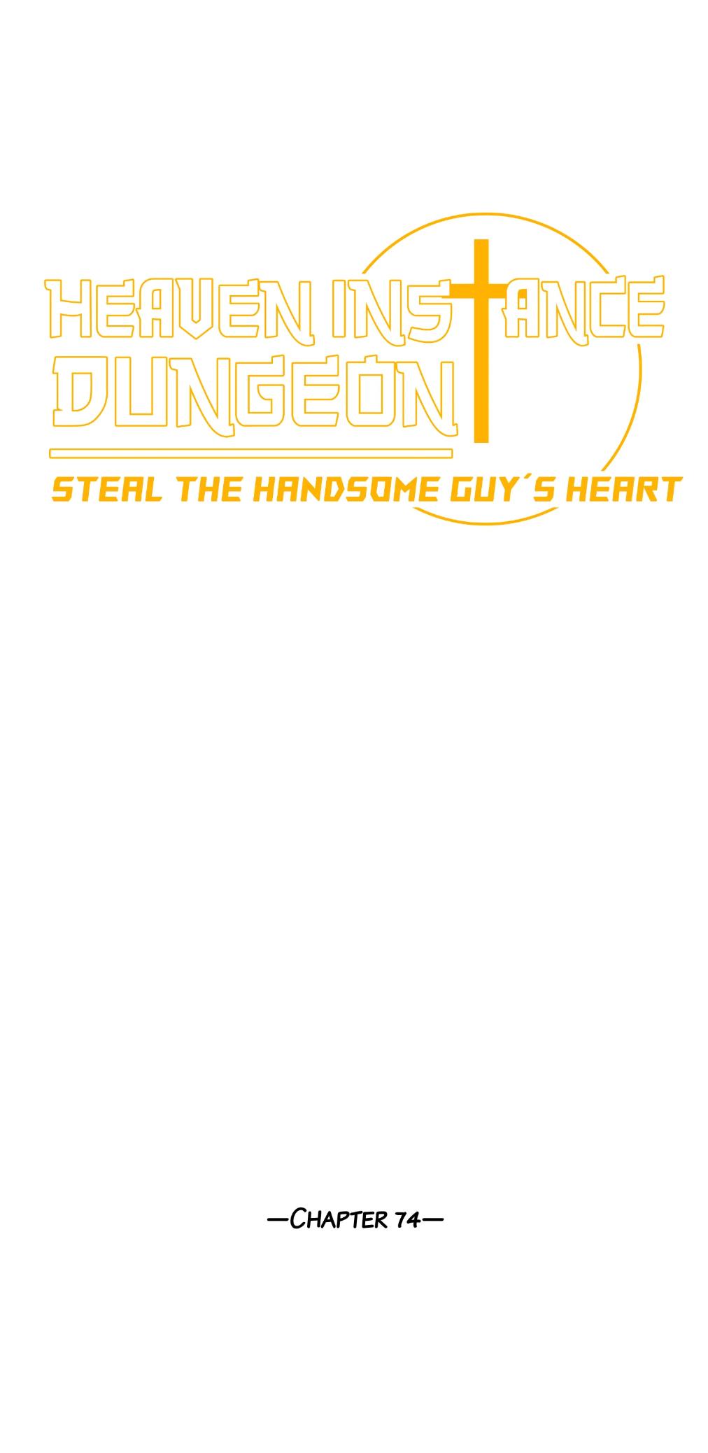 Heaven Instance Dungeon - Steal The Handsome Guy’S Heart - chapter 74 - #2