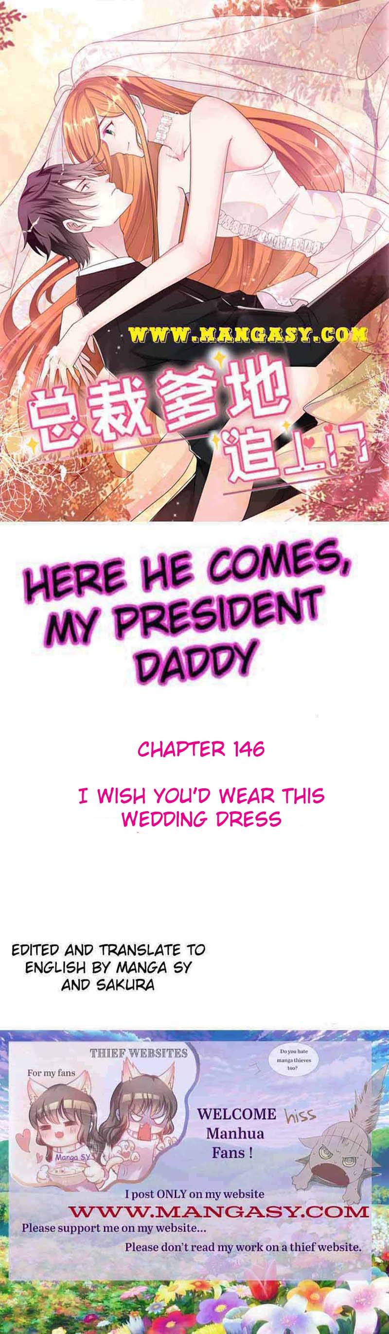 Here He Comes, My President Daddy - chapter 146 - #1