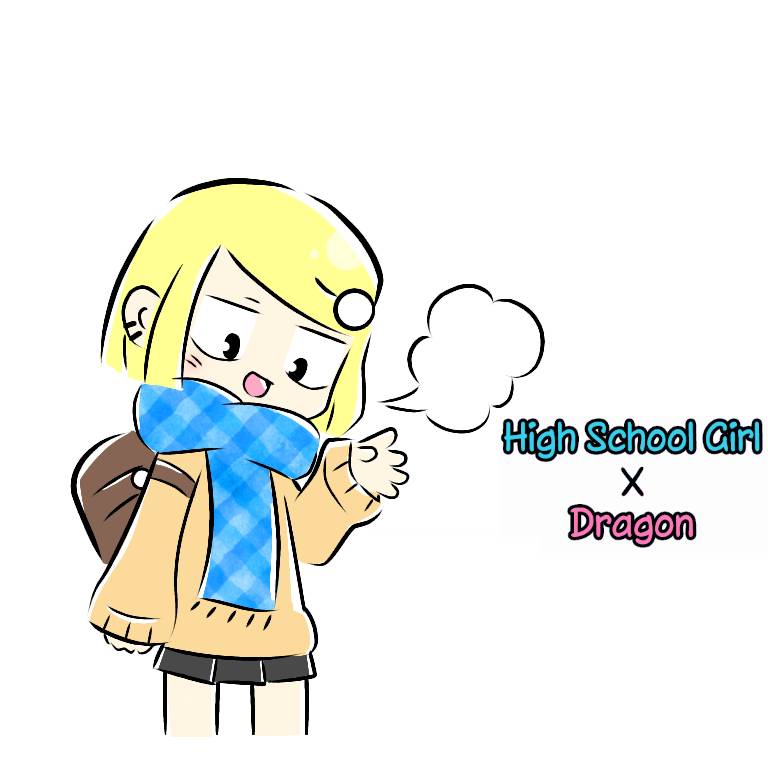 High School Girl X Dragon - chapter 12 - #1