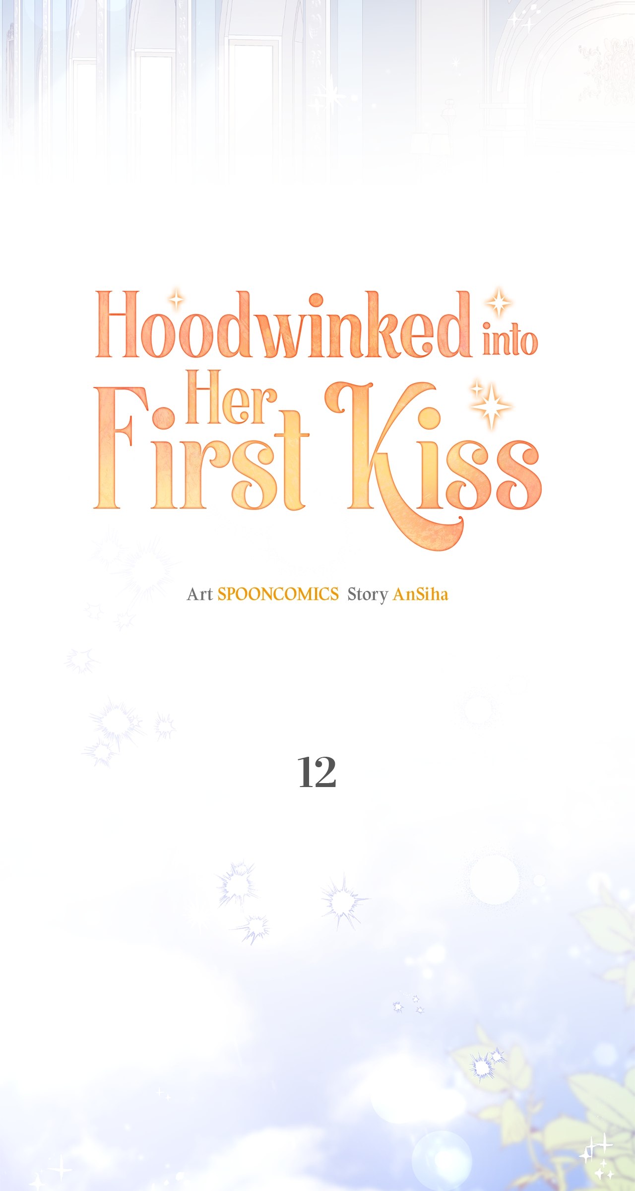 Hoodwinked into Her First Kiss - chapter 12 - #6
