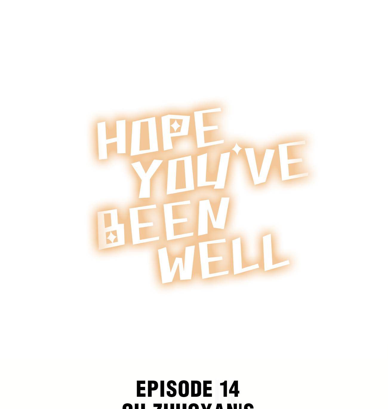 Hope You've Been Well - chapter 14 - #1