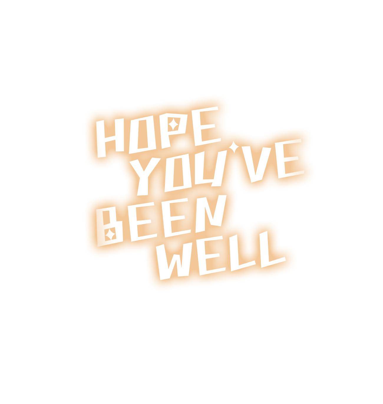 Hope You’Ve Been Well - chapter 31 - #1