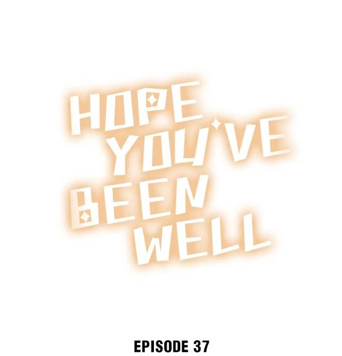 Hope You’Ve Been Well - chapter 37 - #1