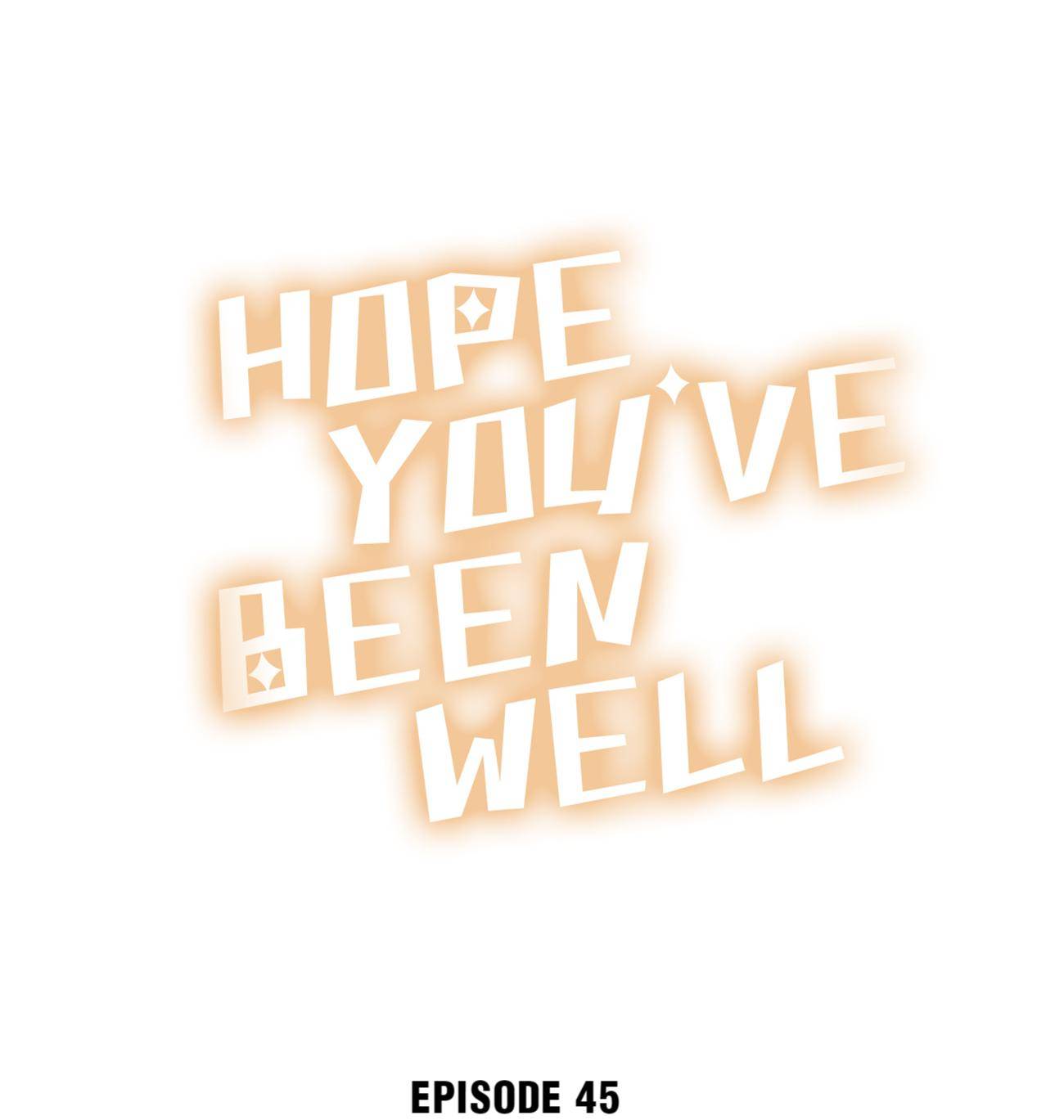 Hope You've Been Well - chapter 45 - #1