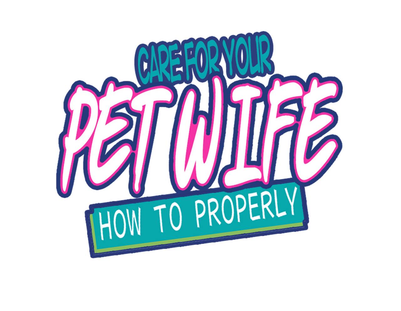 How To Properly Care For Your Pet Wife - chapter 7 - #2