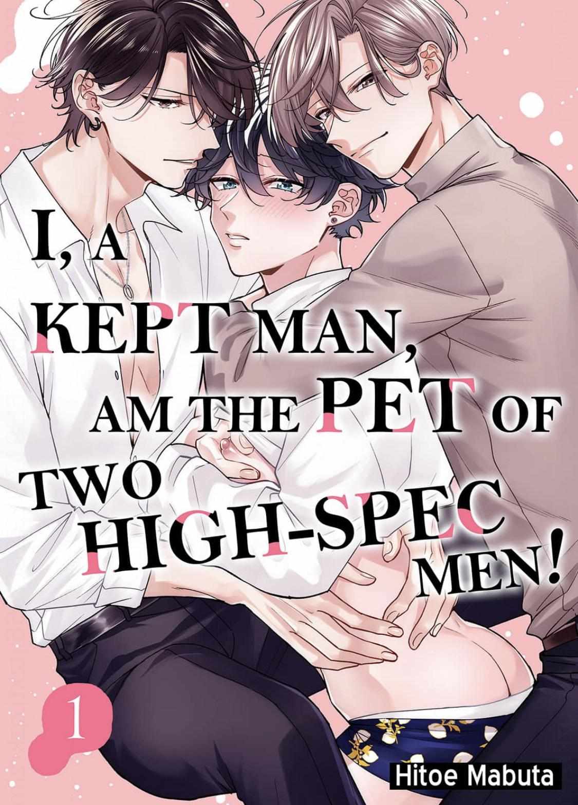 I, a kept man, am the pet of two high-spec men! - chapter 1 - #3