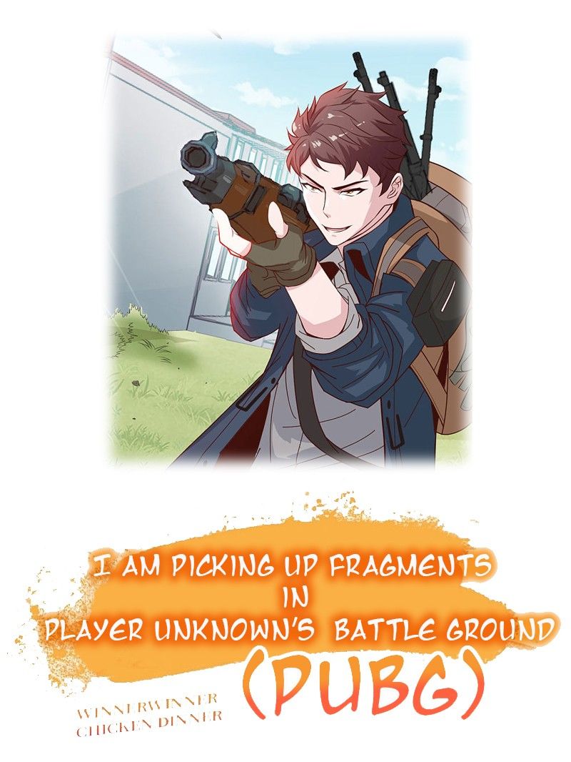 I am picking up fragments in player unknown's battleground (PUBG) - chapter 0 - #1