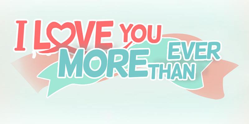 I Love You More Than Ever - chapter 31 - #2