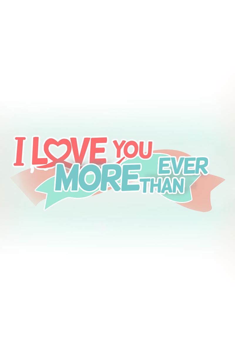 I Love You More Than Ever - chapter 32 - #1